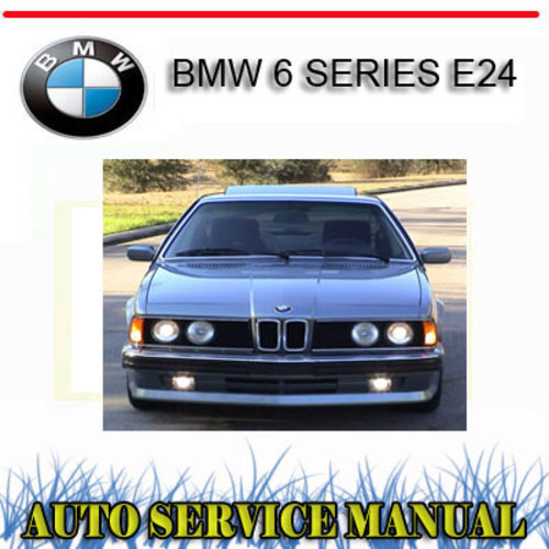 Product picture BMW 6 SERIES E24 633 635 M6 1983-1989 REPAIR SERVICE MANUAL